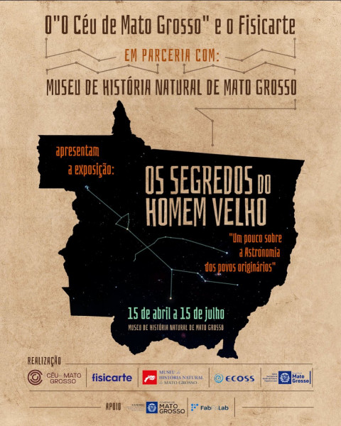 Exposição temporária do @museuhistorianaturalmt, em Cuiabá: "A CONSTELAÇÃO DO HOMEM VELHO".